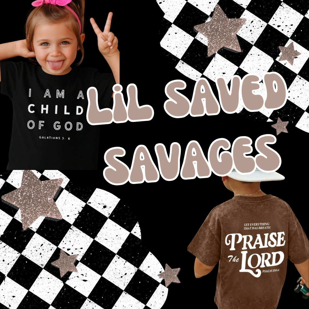 LIL SAVED SAVAGES