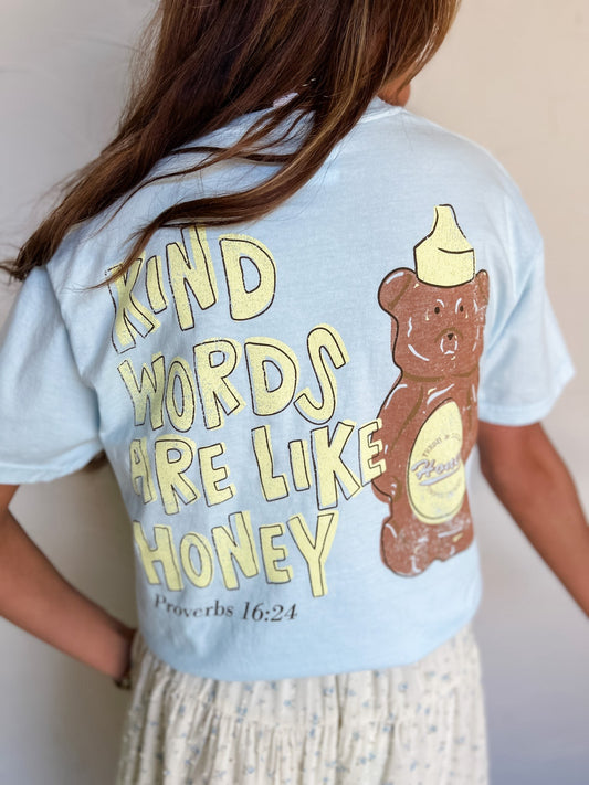 Kind words are like honey